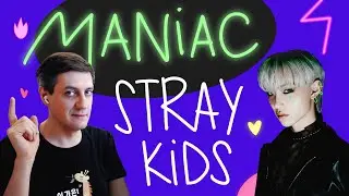 Honest reaction to Stray Kids — Maniac