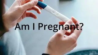 Are You  Pregnant? Early Symptoms of Pregnancy & When To Test