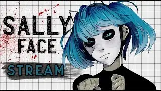SALLY FACE стрим | го ловить духов