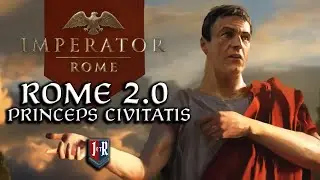 Rome 2.0 - Becoming the First Citizen, The Dictator of Rome - Marius Update - Imperator: Rome 2.0