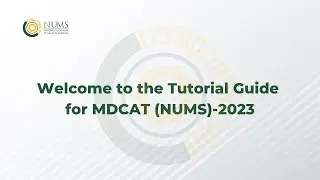 Tutorial Guide for MDCAT (NUMS) - 2023