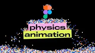 How to create amazing animation in Figma / Physics Animation plugin
