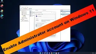 Enable Admin account on Windows 11