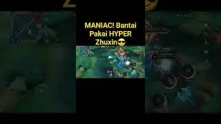 MANIAC! Hyper Zhuxin Mengamuk Di Lawn Of Dawn!😲#mlbb #shorts #short #zhuxinhyper #djrazorgaming
