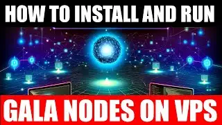 How to install and run a Gala Node on VPS Ubuntu - TUTORIAL