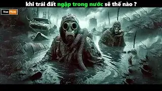 khi trái đất ngập trong nước sẽ thế nào ? - Review phim hay