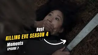 KILLING EVE SEASON 4 EPISODE 7 || BEST MOMENTS || SNEAK PEAK