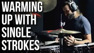 Warming Up With Single Strokes