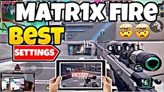 Matr1x Fire🔥Best Settings | Sensitivity + HUD Layout// VALORANT MOBILE CLONE (FULL GAMEPLAY)