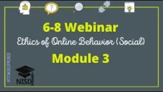 Middle School Digital Citizenship Module 3 Webinar (2023)