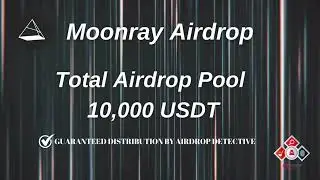 🕵🏻‍♂️ Moonray Airdrop | Reward Pool: 10,000 USDT🏆 #airdrop #bitcoin