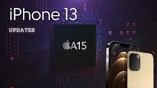 iPhone 13 - What You Should Know
