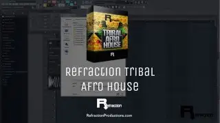 Refraction Tribal Afro House - Loops & Samples Pack- RefractionProducers.com