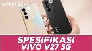Spesifikasi & Harga VIVO V27 5G, Perdana Pakai Dimensity 7200!