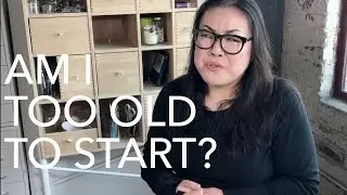 Am I Too Old to Start My Fashion Career?