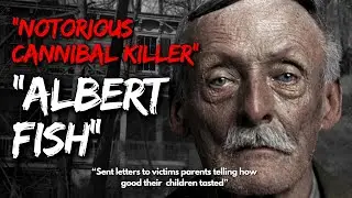 Fall Asleep To ENTIRE Story of ALBERT FISH - The Gray Man  | True Serial Killer Crime Documentary 