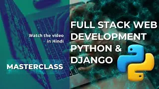 Full-stack web development using Python and Django