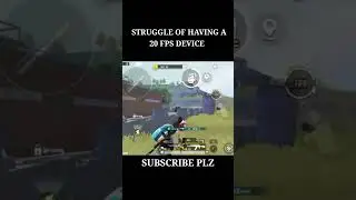 Struggle Of Having 20 FPS Device bgmi | 