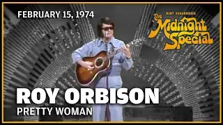 Pretty Woman - Roy Orbison | The Midnight Special
