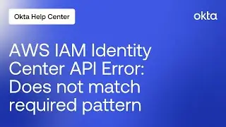 AWS IAM Identity Center API Error: Base URL Does not match required pattern | Okta Support