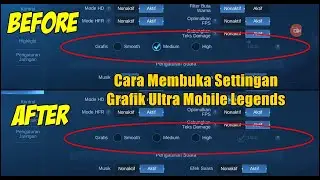 Cara Mengaktifkan Grafik Ultra Mobile Legends Terbaru 2021