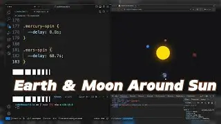 [HTML, CSS] Earth & Moon around Sun - 6 Minutes Tutorial