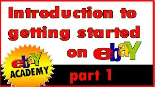 How to sell on eBay | Introduction to getting started | eBay Academy Part 1