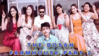 THE BOSAN FARMHOUSE #Part 2 Prachi lama Renuka Smarika Kritisha Durgesh thapa