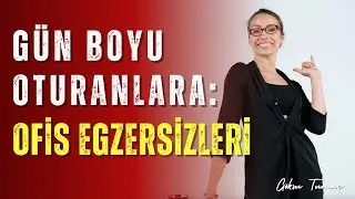 Gün Boyu Oturanlara: Ofis Egzersizleri!
