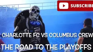 FULL TIME. Charlotte FC vs Columbus Crew. A supporter’s experience. ⚽️