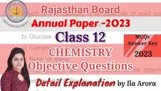 Rajasthan Board Class 12 Chemistry Annual Exam paper 2023|Previous year question|IlaArora
