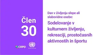 Dan v življenju slepe ali slabovidne osebe: Pravica do dostopne culture in športa