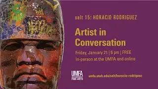 Artist Talk with Horacio Rodriguez   January 21, 2022