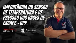 AULA #147  TCM [ 03/09 ] Importância do sensor de temperatura e de pressão dos gases de escape - DPF