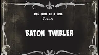 Baton Twirler-One Mime at a Time