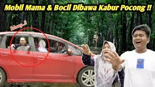 HAH! MOBIL MAMA DAN BOCIL DI BAWA KABUR POCONG ‼️