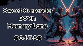 Sweet Surrender Down Memory Lane | By ⚉G.I.T.S⚉ | Genres | Trap, Idm, Edm