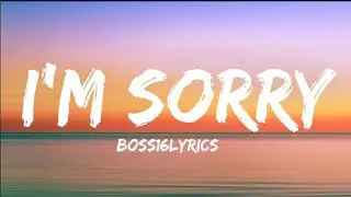 I'm sorry song lyrics (boss16lyrics) || English songs with lyrics