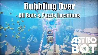Astro Bot - Bubbling Under All Bots & Puzzle Locations