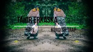 Tahir  - HAYE  (Kurdish Trap Music)