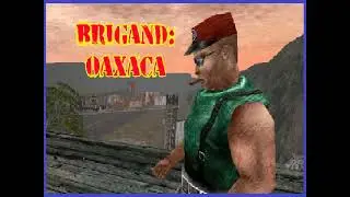 Brigand: Oaxaca Full OST