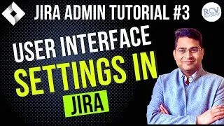 User Interface Settings in JIRA | Logo | Dashboard | JIRA Admin Tutorial #3