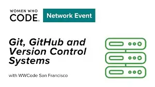 Git, GitHub and Version Control Systems