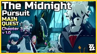【Chinese Dub / English Sub】The Midnight Pursuit | Full Main Quest Story | Chapter 3 | ZZZ v1.0