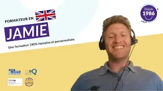 PAROLE DE FORMATEUR : Jamie - anglais