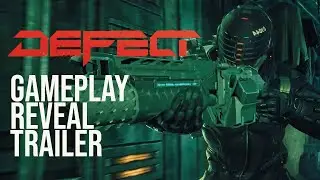 DEFECT | Gameplay Reveal Trailer