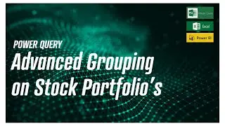 Power Query - Advanced Grouping applied to Stock Portfolio's