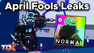 TDX New April Fools Leaks #90 (New Map, New OST, New Skin) - Tower Defense X Roblox