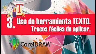 3. Cómo usar la herramienta Texto en Corel Draw (trucos)
