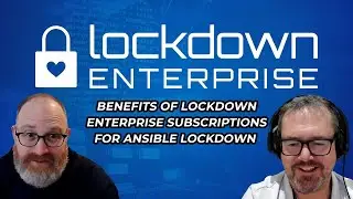Benefits of Lockdown Enterprise Subscriptions for Ansible Lockdown